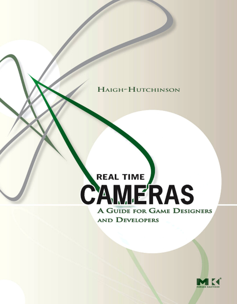 Real Time Cameras A Guide for Game Designers and Developers Mark Kitap Kapağı
