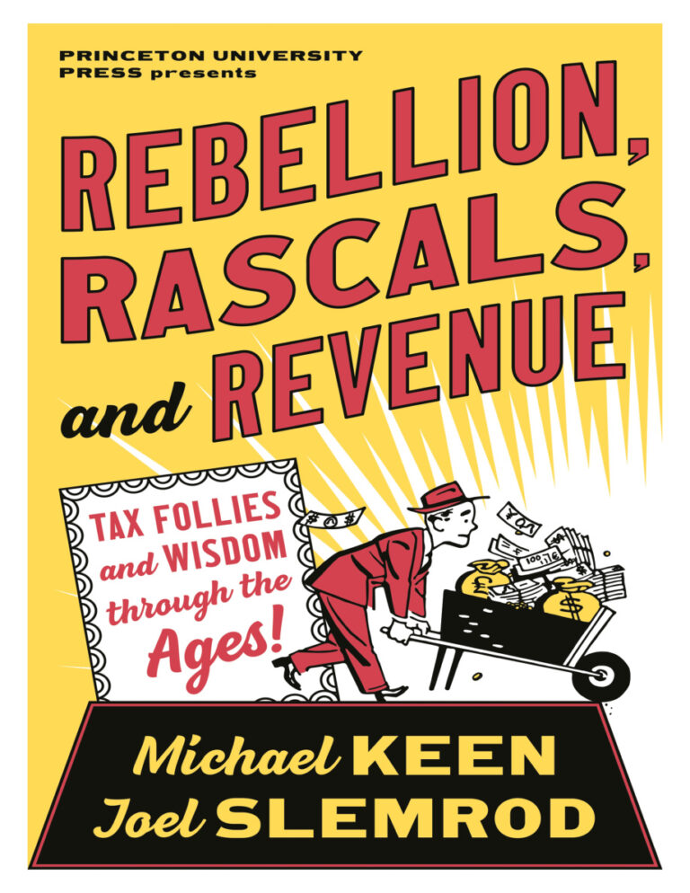 Rebellion Rascals and Revenue Tax Follies and Wisdom through the Ages Michael Keen Kitap Kapağı