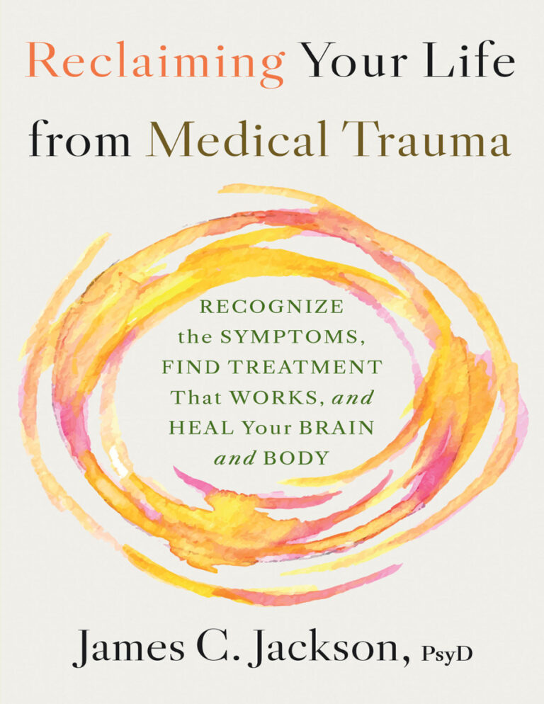 Reclaiming Your Life After Medical Trauma James C Jackson Kitap Kapağı