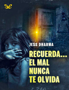 Recuerda El mal nunca te olvida Spanish Edition Jess Dharma Kitap Kapağı