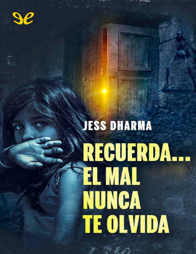 Recuerda El mal nunca te olvida Spanish Edition Jess Dharma Kitap Kapağı