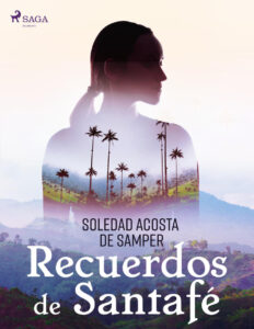 Recuerdos de Santafe Spanish Edition Soledad Acosta de Samper Kitap Kapağı