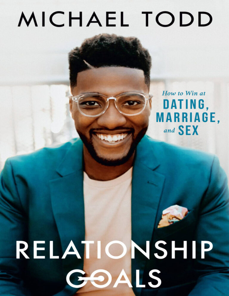 Relationship Goals Study Guide How to Win at Dating Marriage and Sex Michael Todd Kitap Kapağı