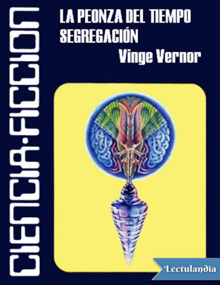 Relatos segregacion y La peonza del tiempo Spanish Edition Vinge Vernor Kitap Kapağı