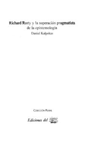 Richard Rorty y la superacion pragmatista de la epistemologia Spanish Edition Daniel Kalpokas Kitap Kapağı