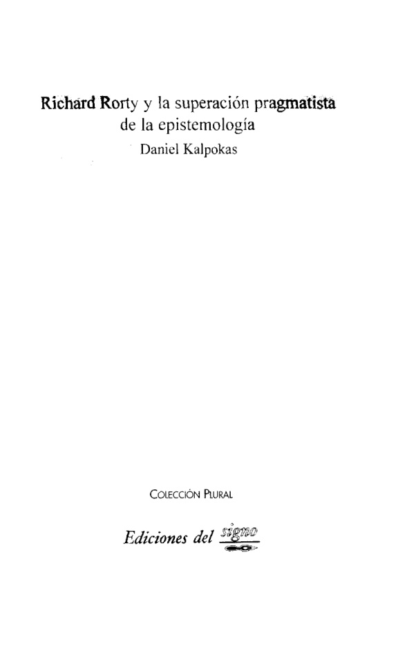 Richard Rorty y la superacion pragmatista de la epistemologia Spanish Edition Daniel Kalpokas Kitap Kapağı