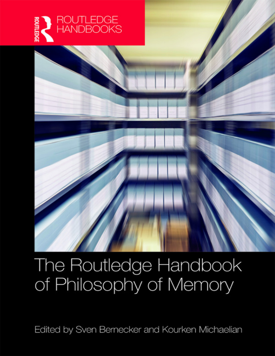 Routledge Handbook of Philosophy of Memory PDF Download