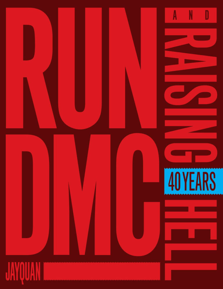 Run DMC and Raising Hell 40 Years JayQuan Kitap Kapağı