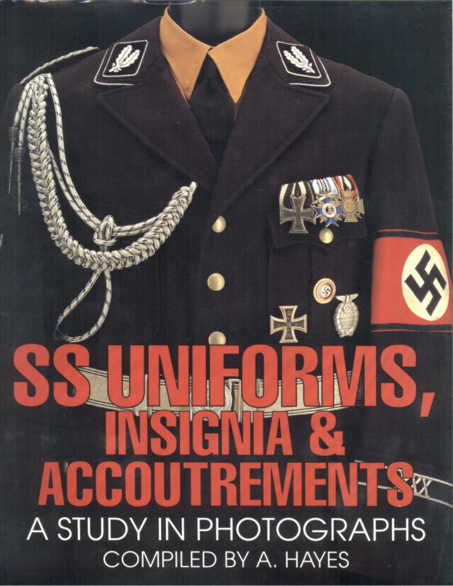 SS Uniforms Insignia and Accoutrements A Study in Photographs PDF Download