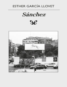 Sanchez Spanish Edition Esther Garcia Llovet Kitap Kapağı
