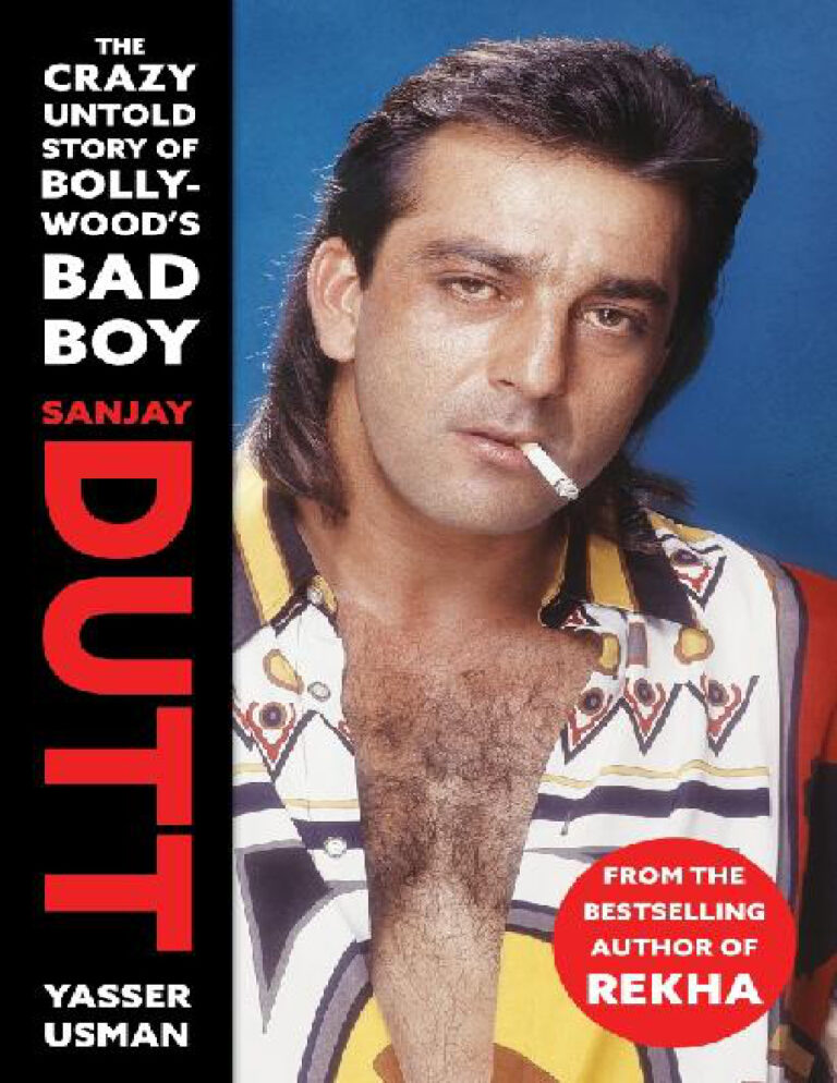 Sanjay Dutt The Crazy Untold Story of Bollywoods Bad Boy Yasser Usman Kitap Kapağı