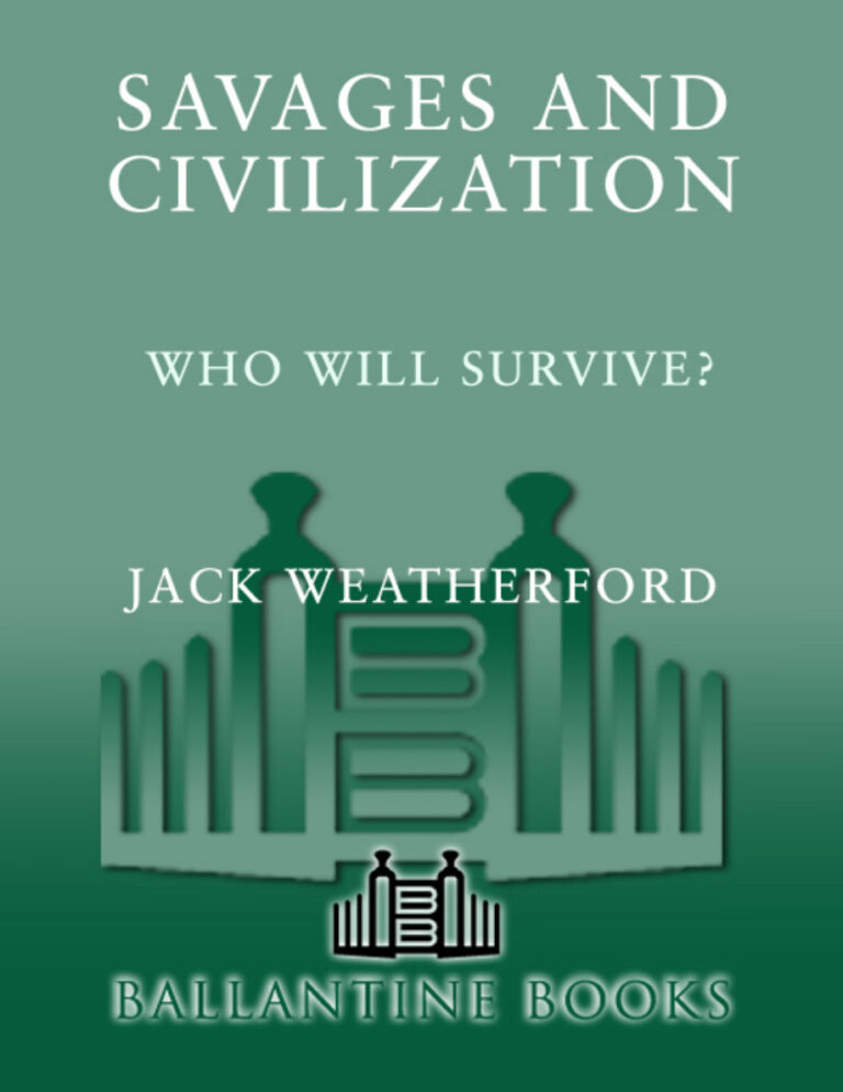 Savages and Civilization Jack Weatherford Kitap Kapağı