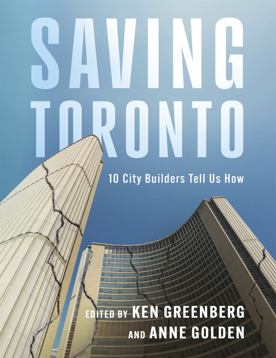 Saving Toronto: 10 City Builders Tell Us How PDF Download