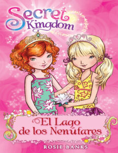 Secret Kingdom 10 Spanish Edition Rosie Banks Kitap Kapağı