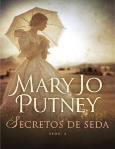 Secretos de seda Spanish Edition Mary Jo Putney Kitap Kapağı