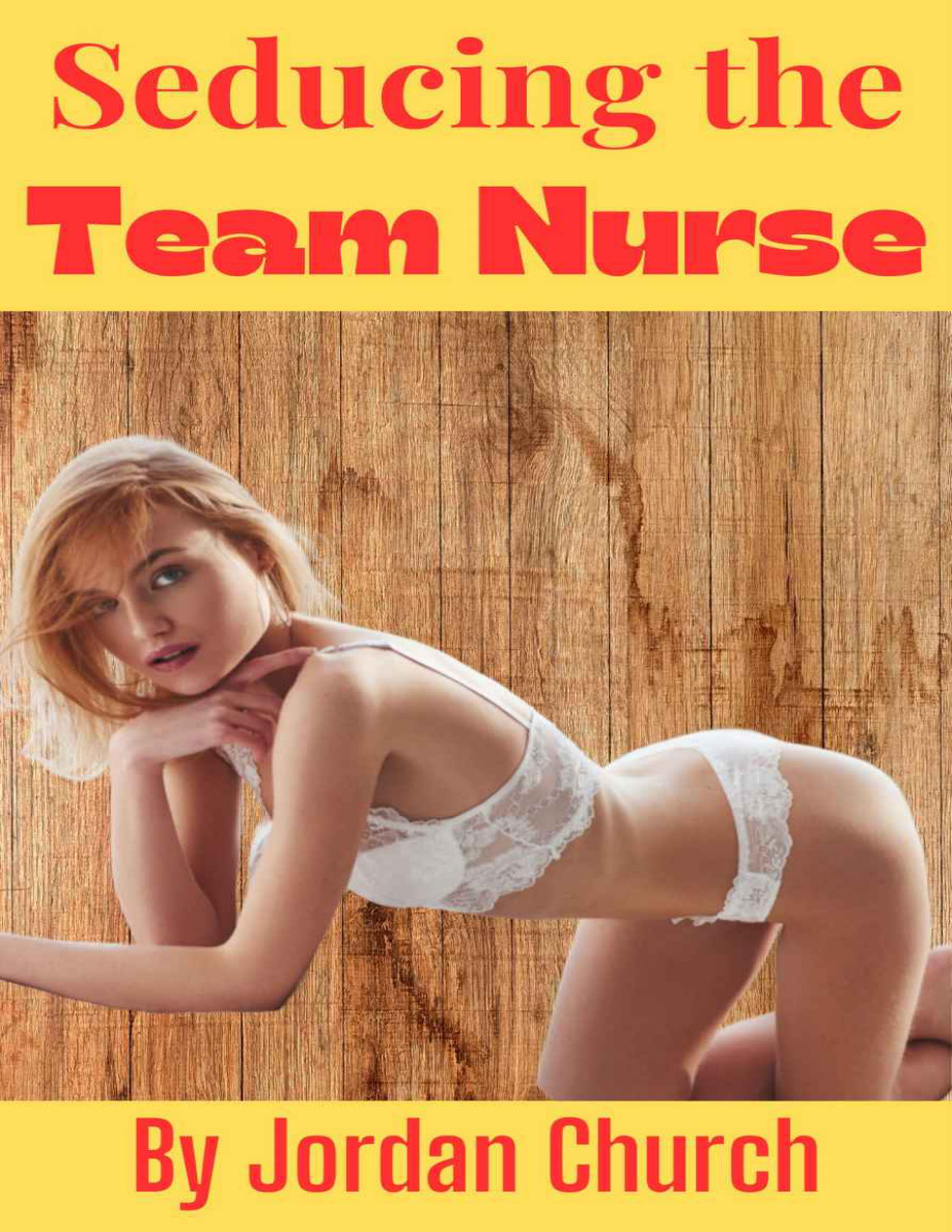 Seducing the Team Nurse Jordan Church Kitap Kapağı
