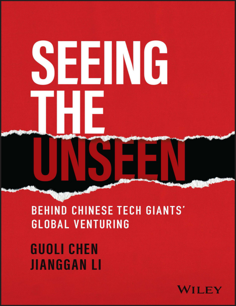 Seeing the Unseen Behind Chinese Tech Giants Global Venturing Guoli Chen Kitap Kapağı