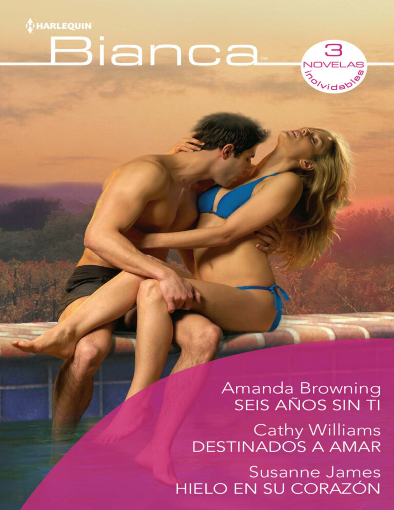 Seis anos sin ti Destinados a amar Hielo en su corazon Spanish Edition Amanda Browning Kitap Kapağı
