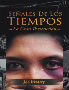 Senales De Los Tiempos La Gran Persecucion Spanish Edition Joe Irizarry Kitap Kapağı
