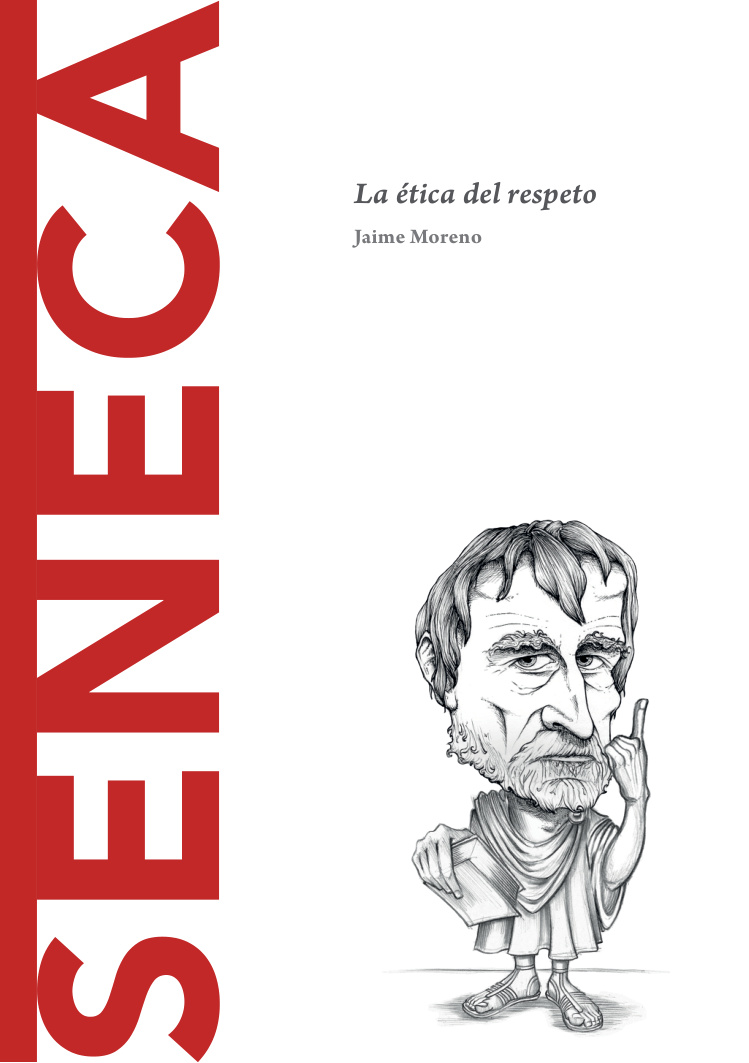 Seneca La etica del respeto Spanish Edition Jaime Moreno Kitap Kapağı