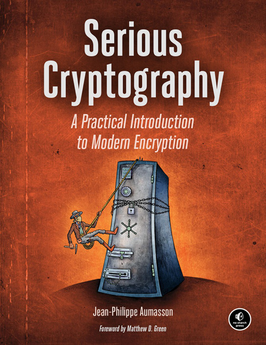Serious Cryptography: A Practical Introduction to Modern Encryption PDF Download