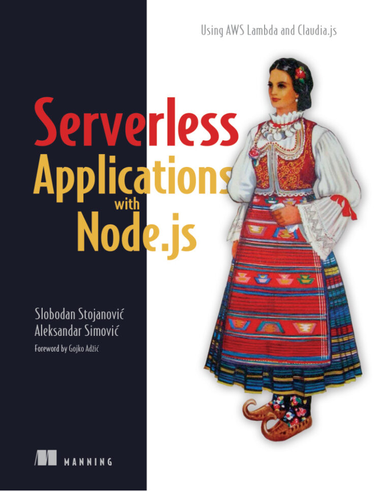 Serverless Applications with Node.js PDF Download – Slobodan Stojanovic, Aleksandar Simovic