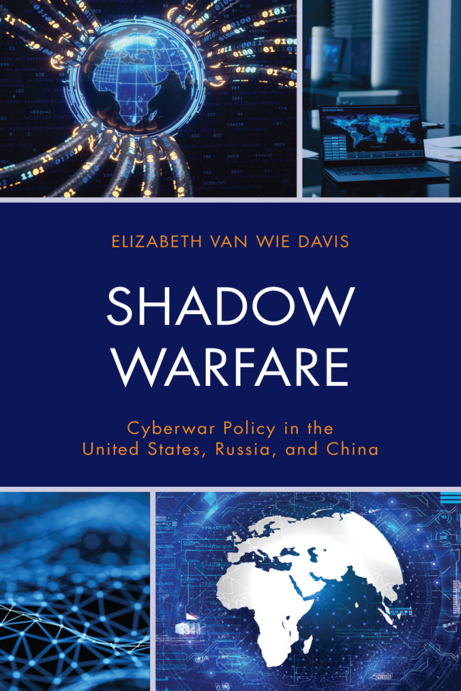 Shadow Warfare Cyberwar Policy in the United States, Russia and Kitap Kapağı