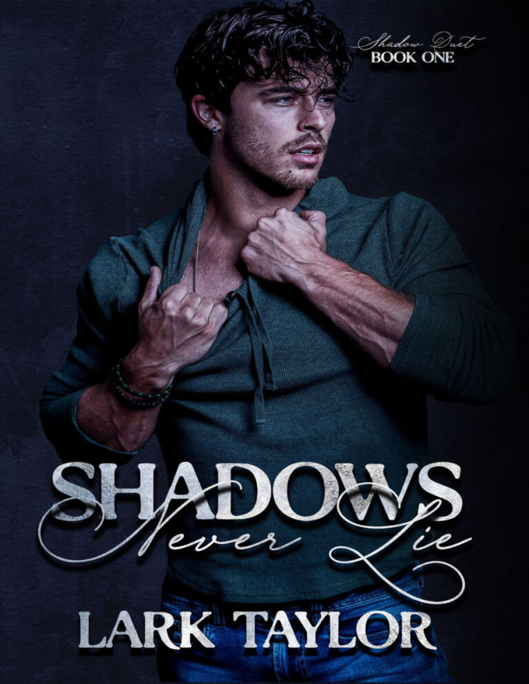 Shadows never lie Lark taylor Kitap Kapağı