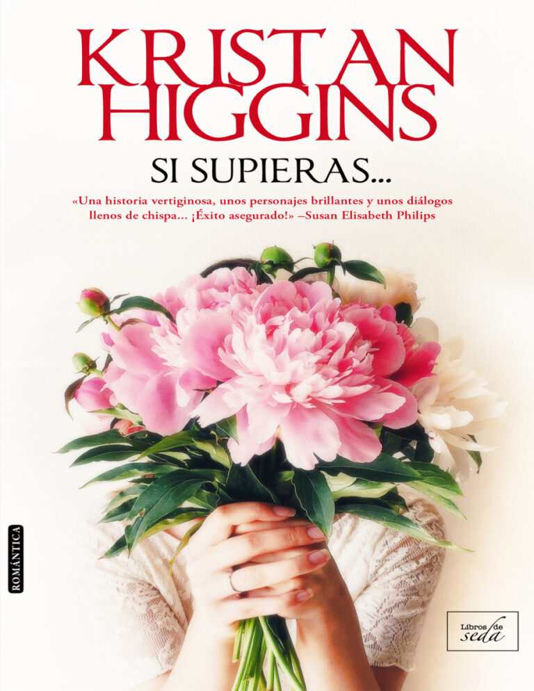 Si supieras Spanish Edition Kristan Higgins Kitap Kapağı