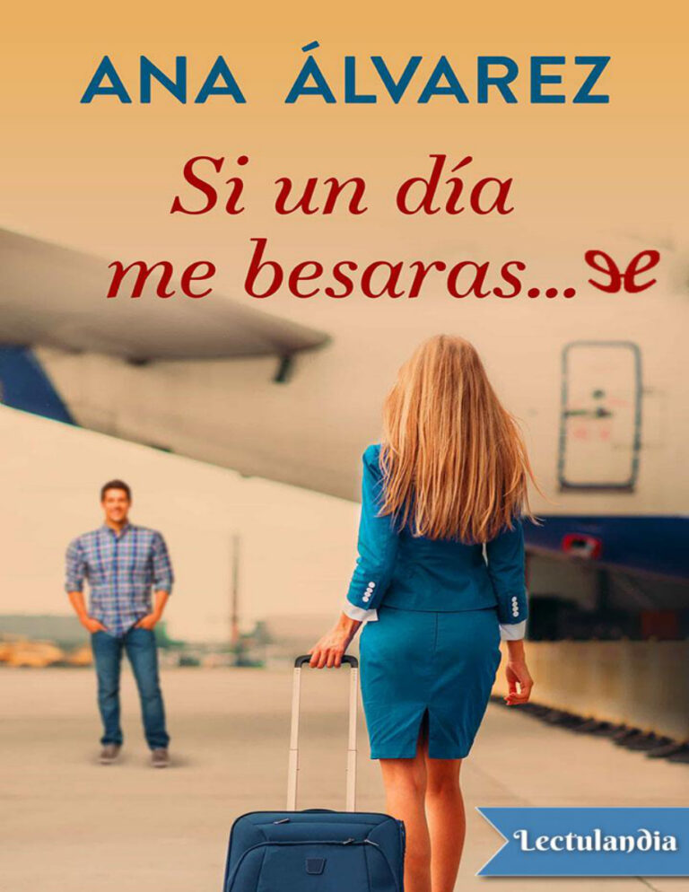 Si un dia me besaras... Spanish Edition Ana Alvarez Kitap Kapağı