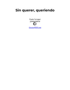 Sin querer queriendo Spanish Edition Paula Ferragut Kitap Kapağı
