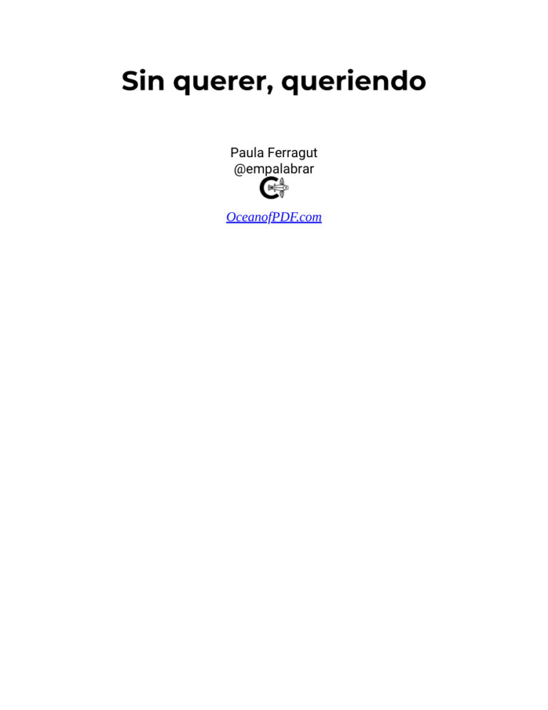 Sin querer queriendo Spanish Edition Paula Ferragut Kitap Kapağı