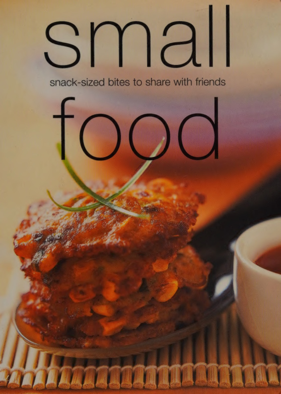 Small Food Snack sized Bites to Share with Friends Murdoch books Kitap Kapağı
