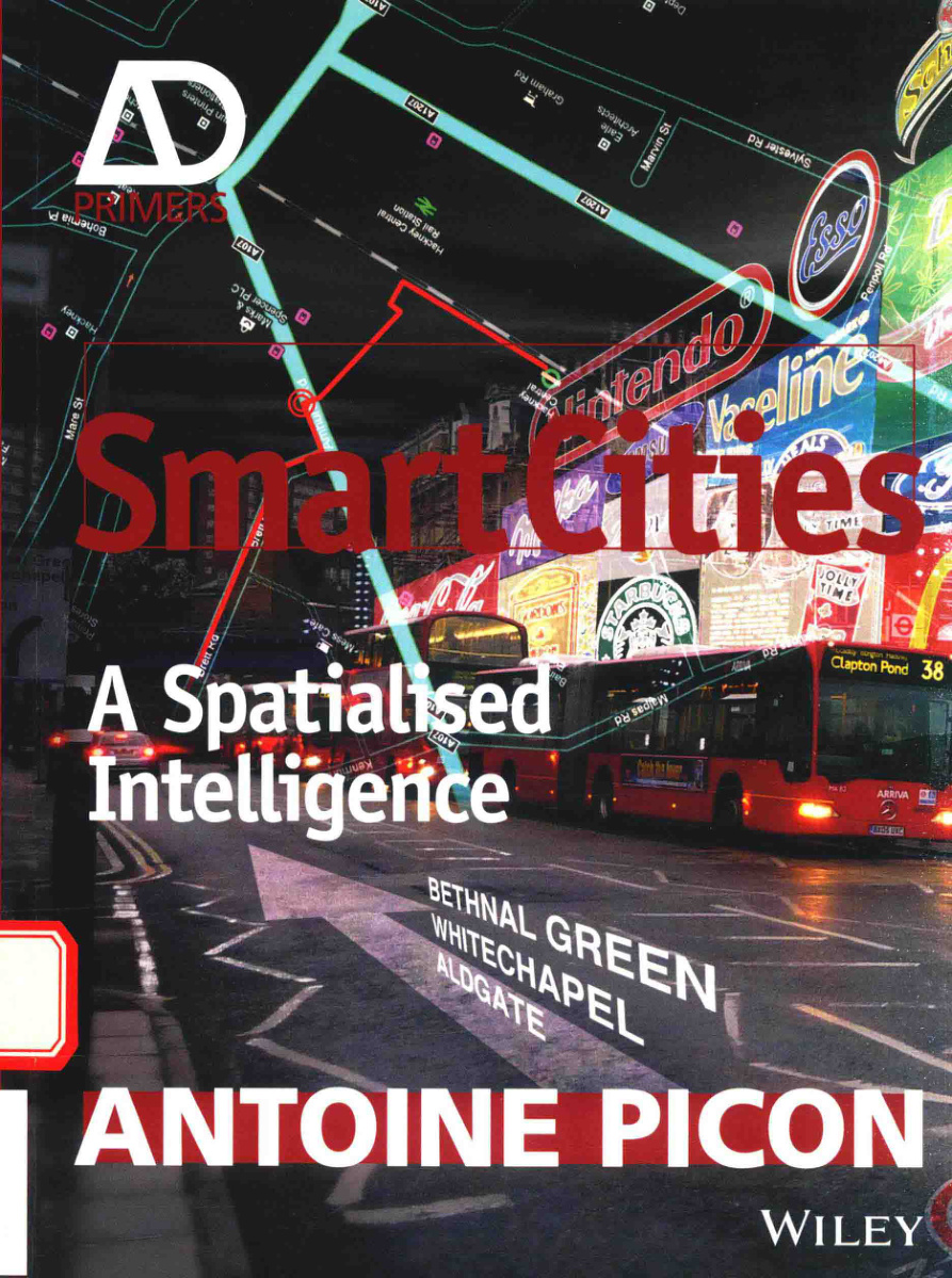 Smart Cities A Spatialised Intelligence Antoine Picon Kitap Kapağı
