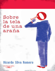 Sobre la tela de una arana Spanish Edition Ricardo Silva Romero Kitap Kapağı