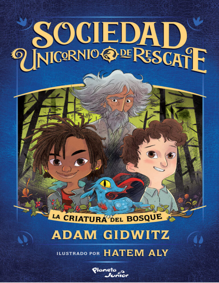 Sociedad unicornio de rescate La criatura del bosque Spanish Edition Adam Gidwitz Kitap Kapağı