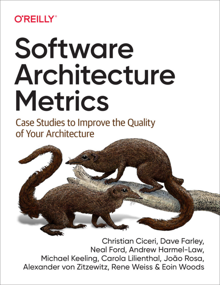 Software Architecture Metrics Case Studies to Improve the Quality Kitap Kapağı