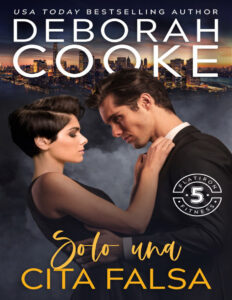 Solo una cita falsa Spanish Edition Deborah Cooke Kitap Kapağı