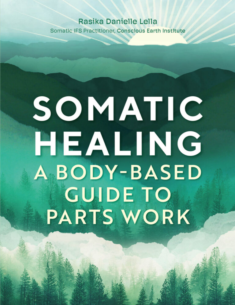 Somatic healing a body based guide to parts work Rasika Danielle Lella Kitap Kapağı