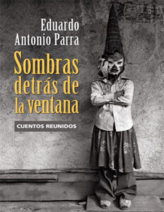 Sombras detras de la ventana Spanish Edition Eduardo Antonio Parra Kitap Kapağı