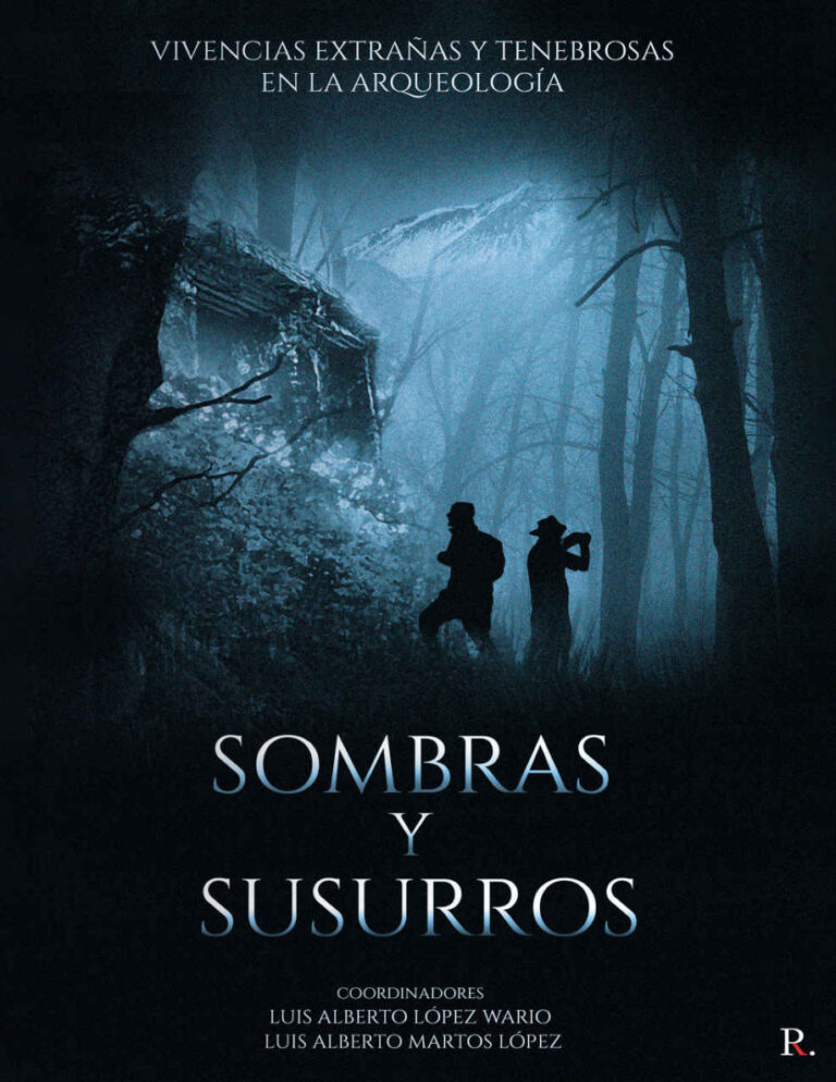 Sombras y susurros Vivencias extranas y tenebrosas en la arqueologia Spanish Edition Luis Alberto Martos Kitap Kapağı
