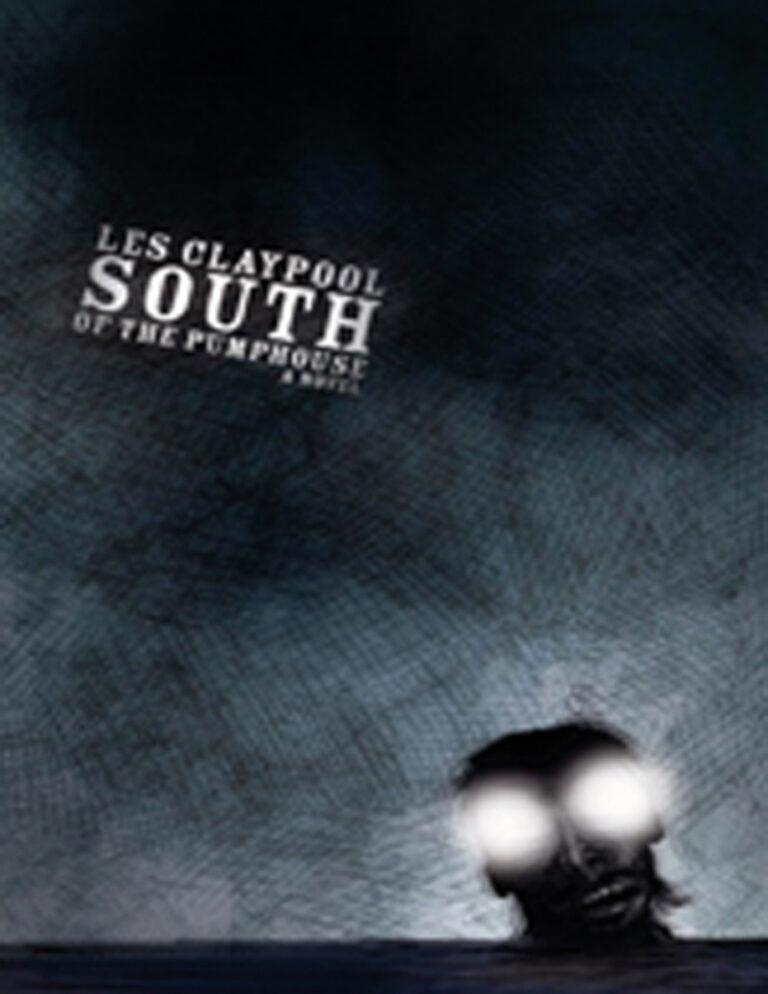 South of the Pumphouse Les Claypool Kitap Kapağı