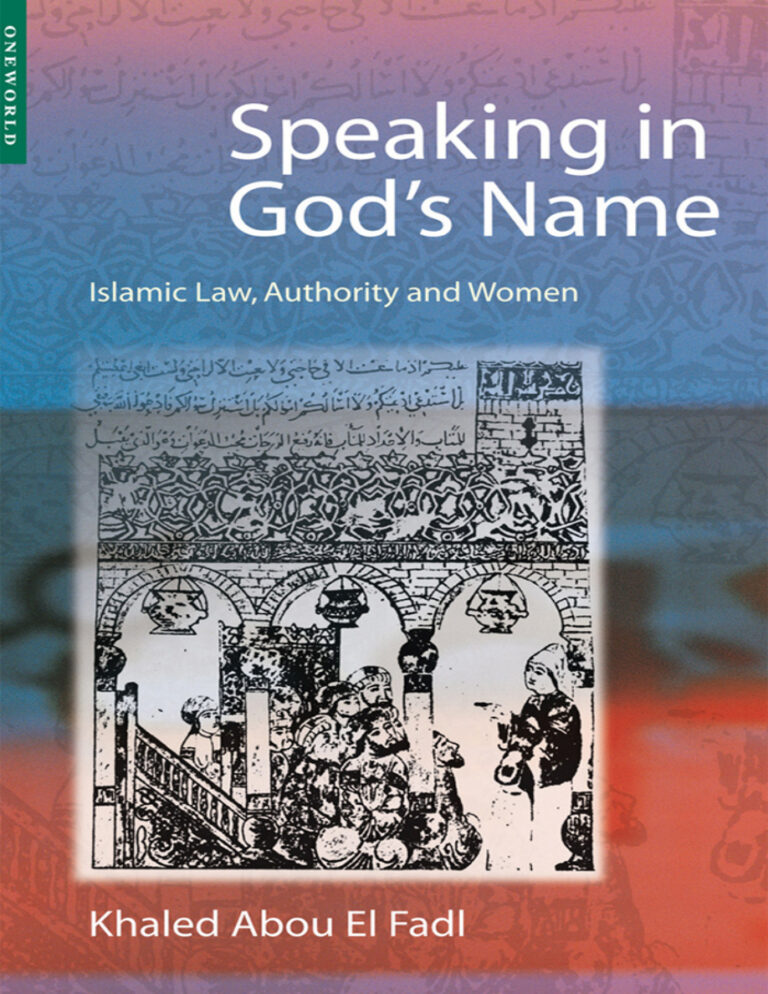 Speaking in Gods Name Islamic Law Authority and Women Khaled Abou El Fadl Kitap Kapağı