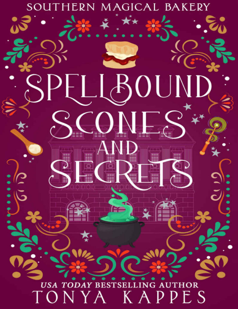 Spellbound Scones and Secrets Tonya Kappes Kitap Kapağı