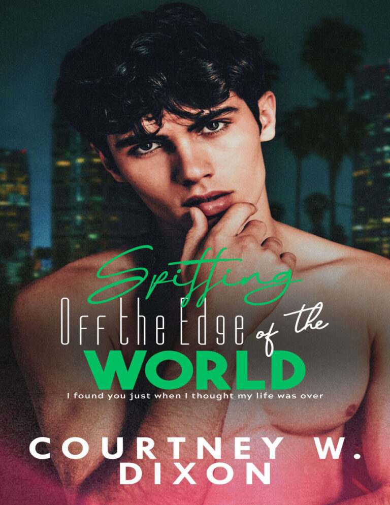 Spitting Off the Edge of the World Courtney W Dixon Kitap Kapağı