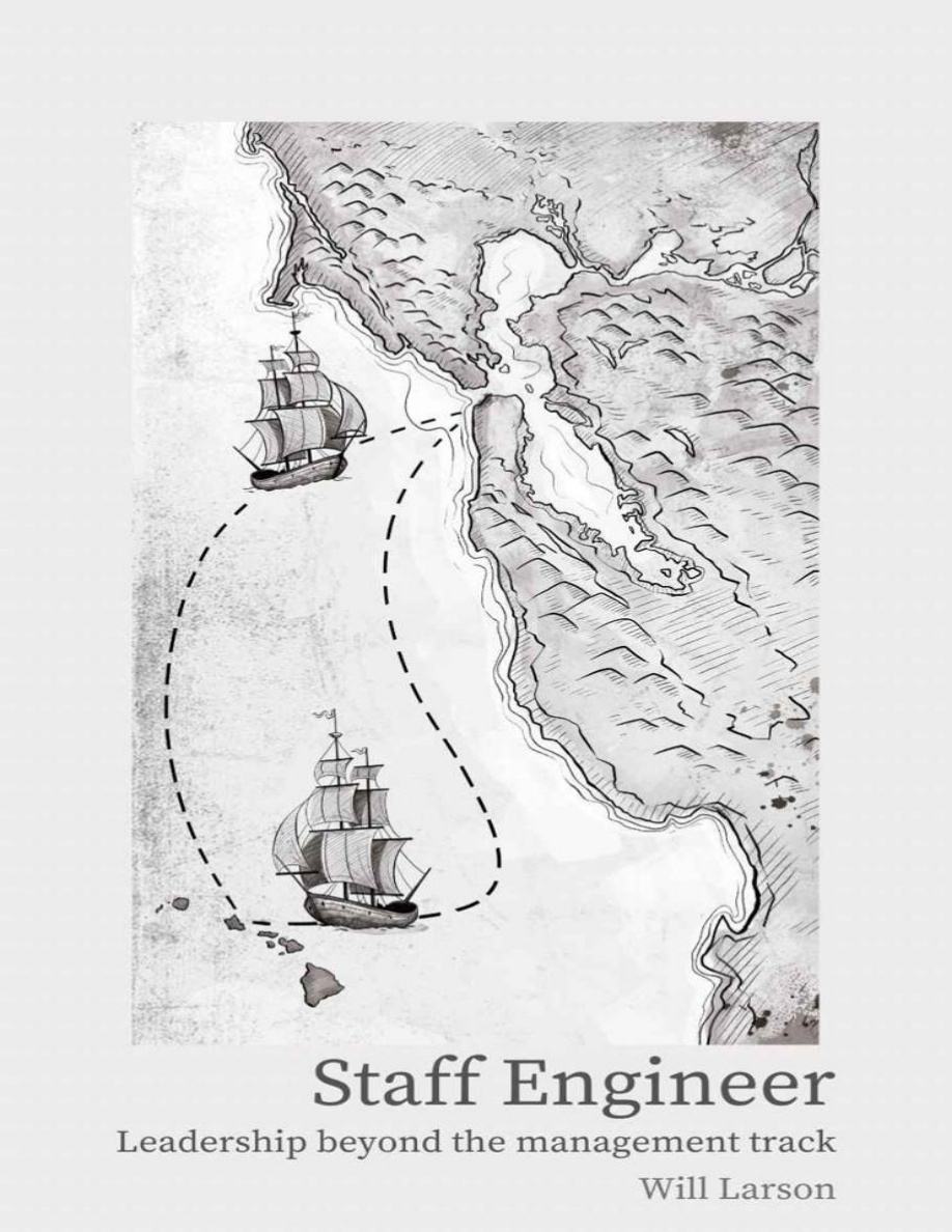 Staff Engineer: Leadership beyond the management track PDF Download