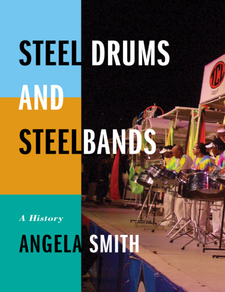 Steel Drums and Steelbands A History Angela Smith Kitap Kapağı