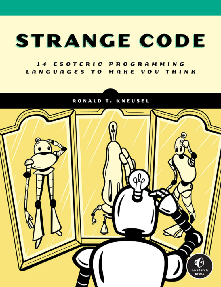 Strange Code Esoteric Languages that Make Programming Fun Again Kitap Kapağı