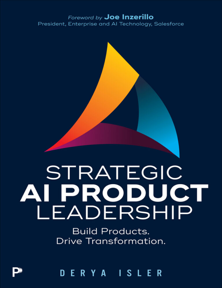 Strategic AI Product Leadership Build Products Drive Transformation Derya Isler Kitap Kapağı