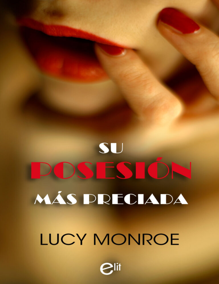 Su posesion mas preciada Spanish Edition Lucy Monroe Kitap Kapağı